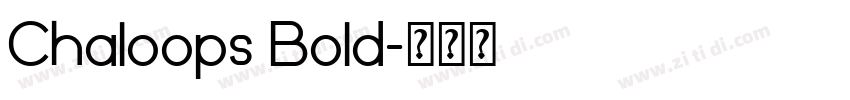 Chaloops Bold字体转换